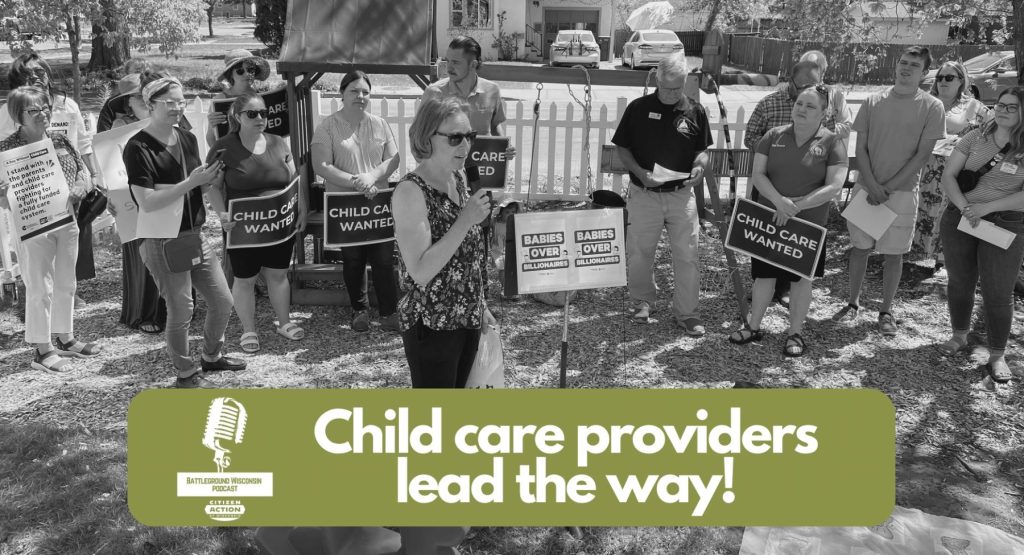 “Childcare providers lead the way” Battleground Wisconsin Podcast 